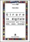 Come girare in digitale