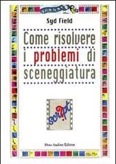 Come risolvere i problemi di sceneggiatura