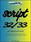 Script vol. 32-33: La meglio gioventù.