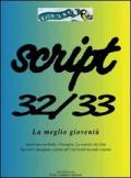 Script vol. 32-33: La meglio gioventù.