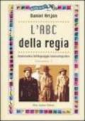 L'ABC della regia. 1.