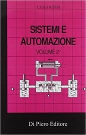 Sistemi e automazione. Con espansione online. Per gli Ist. tecnici industriali vol.2