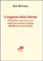 L'urgenza della libertà