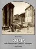 Roma nelle fotografie dei fratelli D'Alessandri