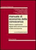 Manuale di economia della conoscenza. Teoria e applicazioni digitali della comunicazione e della conoscenza