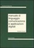 Manuale di linguaggio, comunicazione e applicazioni digitali