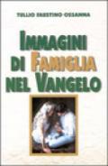 Immagini di famiglia nel Vangelo