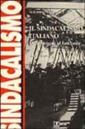 Il sindacalismo italiano. Dalle origini al fascismo. Studi e ricerche