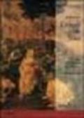 Leonardo da Vinci. De l'Adoration des Mages à l'Annonciation. Ediz. illustrata