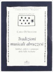 Tradizioni musicali abruzzesi. Tamburi, pifferi e zampogne della valle Siciliana