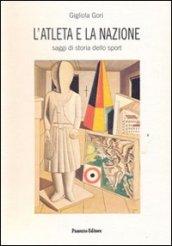 L'atleta e la nazione. Saggi di storia dello sport