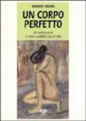 Un corpo perfetto: gli adolescenti e i loro conflitti con il cibo