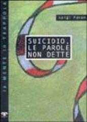 Suicidio, le parole non dette