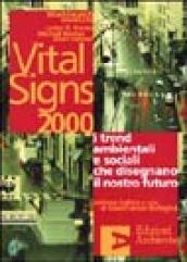 Vital signs 2000. I trend ambientali e sociali che disegnano il nostro futuro