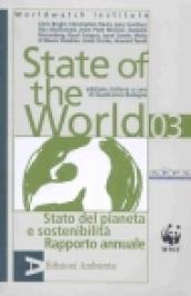 State of the World 2003. Stato del pianeta e sostenibilità. Rapporto annuale