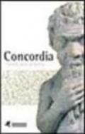 Concordia. Tremila anni di storia