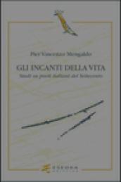 Gli incanti della vita. Studi su poeti italiani del Settecento