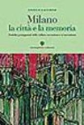 Milano. La città e la memoria