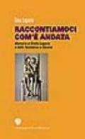 Raccontiamoci com'è andata. Memoria di Emilio Lagorio e della Resistenza a Savona