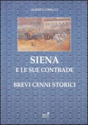 Siena e le sue contrade. Brevi cenni storici