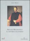 Niccolò Machiavelli. La dottrina di governo