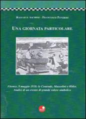 Una giornata particolare. Firenze, 9 maggio 1938: le contrade, Mussolini e Hitler