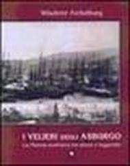 I velieri degli Asburgo. La marina austriaca tra storia e leggenda