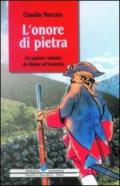 Onore di pietra. Un pastore soldato da Balme all'Assietta