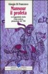 Mansour il profeta. La leggendaria storia d'uno sceicco piemontese del '700