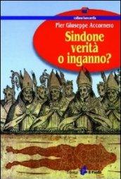 Sindone: verità o inganno?