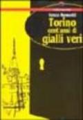Torino cent'anni di gialli veri