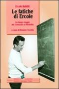 Le fatiche di Ercole. Un lungo viaggio dal Comunale al Filadelfia