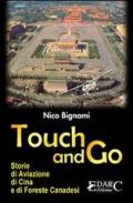 Touch and go. Storie di aviazione, di Cina e di foreste canadesi