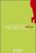 The man in red. Storie di club, vita & principesse