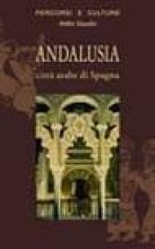 Andalusia. Città arabe di Spagna