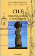 Cile. Terra di artisti e poeti nata da un'antica leggenda