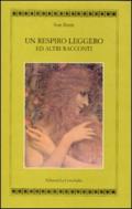 Un respiro leggero ed altri racconti