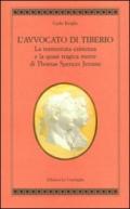 L'avvocato di Tiberio. La tormentata esistenza e la quasi tragica morte di Thomas Spencer Jerome