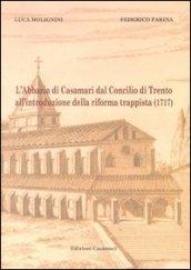 L'abbazia di Casamari dal Concilio di Trento all'introduzione della riforma trappista (1717)