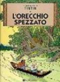 Le avventure di Tintin. L'orecchio spezzato