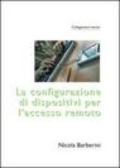 La configurazione di dispositivi per l'accesso remoto