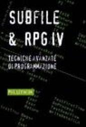 Subfile & RPG IV. Tecniche avanzate di programmazione