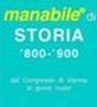 Storia '800-'900. Dal Congresso di Vienna ai giorni nostri