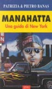 Manahattan. Una guida a New York