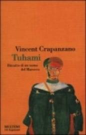 Tuhami. Ritratto di un uomo del Marocco