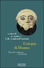 L'utopia di Dioniso. Festa tra modernità e tradizione