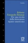 Per una teoria della letteratura ispano americana