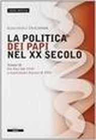 La politica dei papi nel XX sec.: 2