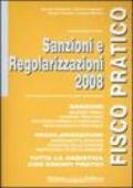 Sanzioni e regolarizzazioni 2008. Manuale pratico per professionisti, artisti e studi associati. Aggiornato con la Finanziaria 2008