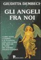 Gli angeli fra noi